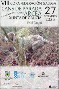 VIII Copa Federación Galega Cans de Parada sobre Arcea "Xunta de Galicia"